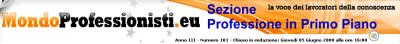  Mondo Professionisti.eu www.mondoprofessionisti.eu Web Marketing Profiler Direct Web Marketing Neuro Marketing